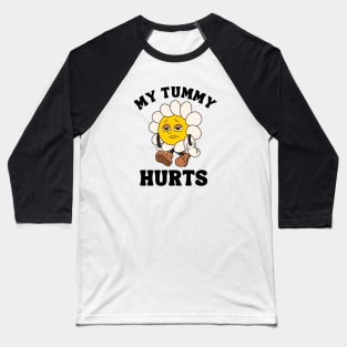 My Tummy Hurts Shirt | Cartoon Sunflower Tee, Funny Meme T Shirt, Retro Cartoon T Shirt, Vintage Graphic Shirt Unisex Baseball T-Shirt